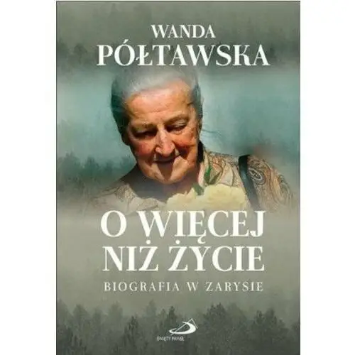 O więcej niż życie