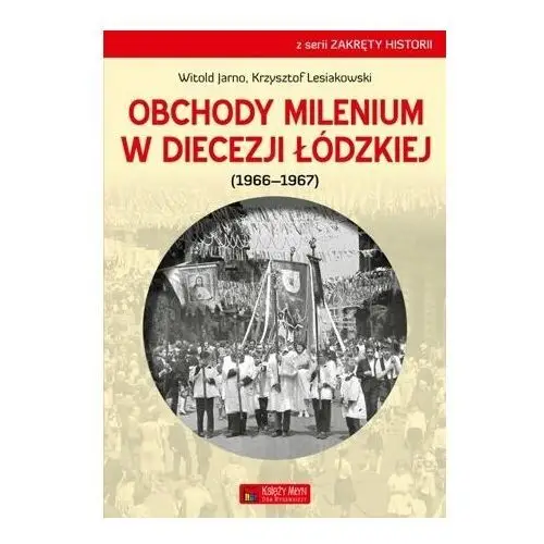 Obchody milenium w Diecezji Łódzkiej (1966-1697)