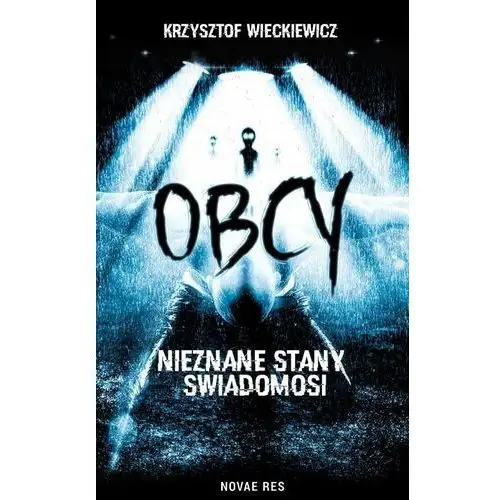 Obcy. Nieznane stany świadomości