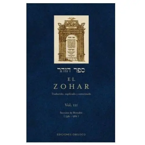 El Zohar, Vol. III: Traducido, Explicado y Comentado