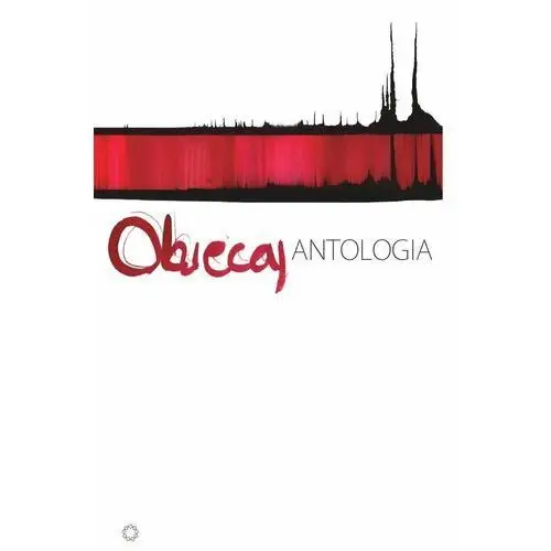 Obiecaj. Antologia