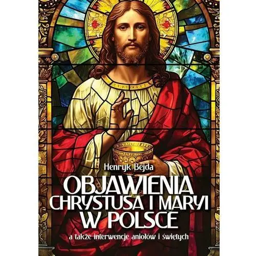 Objawienia Chrystusa i Maryi w Polsce