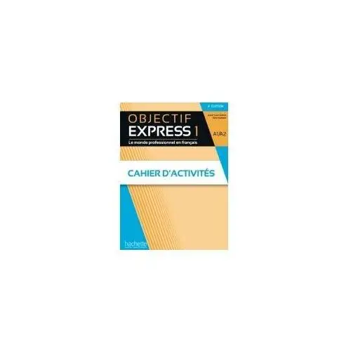 Objectif Express 1 A1/A2 3e ed ćwiczenia + online