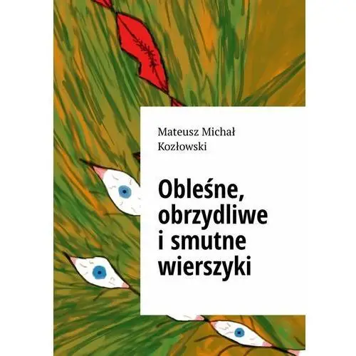 Obleśne, obrzydliwe i smutne wierszyki