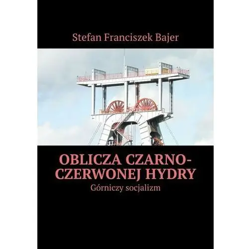 Oblicza czarno-czerwonej hydry