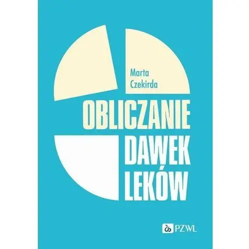 Obliczanie Dawek Leków Marta Czekirda