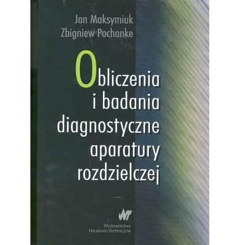 Obliczenia i badania diagnostyczne aparatury rozdzielczej