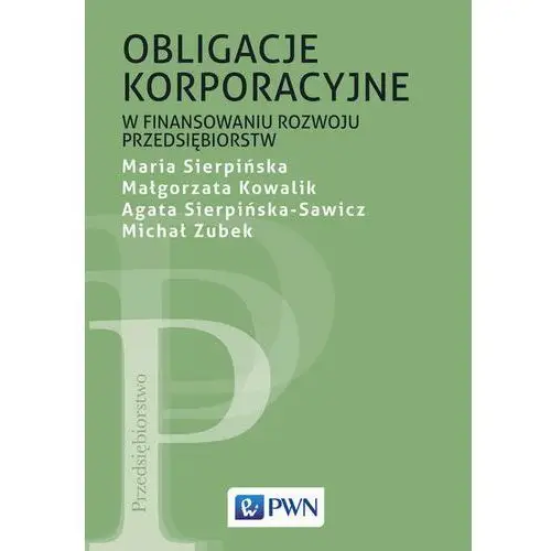 Obligacje korporacyjne w finansowaniu rozwoju przedsiębiorstw