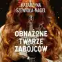 Obnażone twarze zabójców Sklep on-line