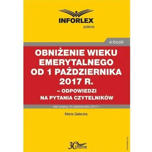 Obniżenie wieku emerytalnego od 1 października 2017 r