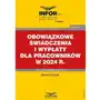 Obowiązkowe świadczenia i wypłaty dla pracowników w 2024 r Sklep on-line