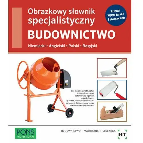 Obrazkowy słownik specjalistyczny PONS - Budownictwo. Język Niemiecki/Angielski/Polski/Rosyjski