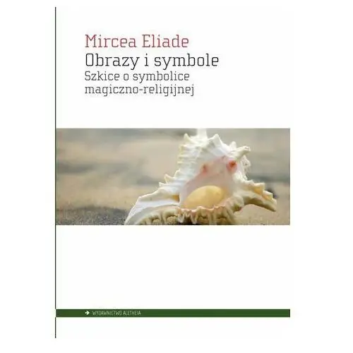 Obrazy i symbole Mircea Eliade