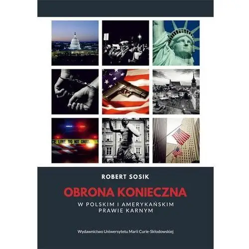 Obrona konieczna w polskim i amerykańskim prawie karnym