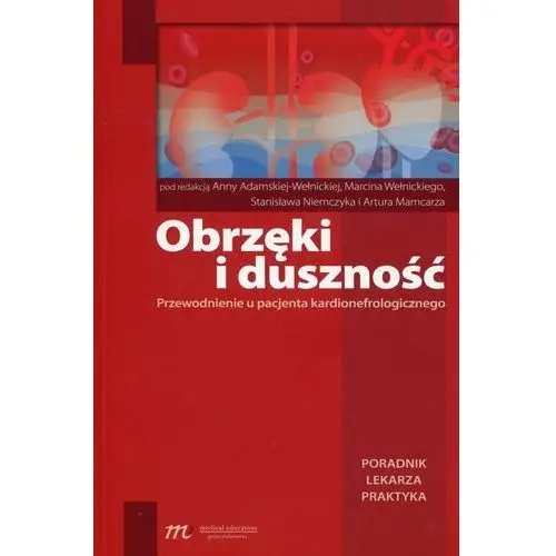 Obrzęki i duszności. Przewodnienie u pacjenta kardionefrologicznego