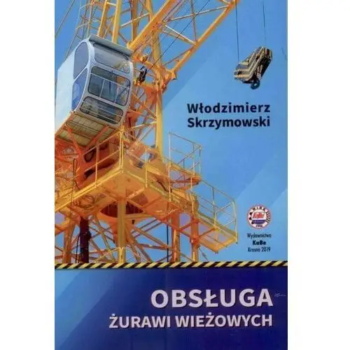 Obsługa żurawi wieżowych