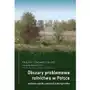 Obszary problemowe rolnictwa w polsce. wybrane aspekty realizacji scaleń gruntów, AZ#31B1A5ABEB/DL-ebwm/pdf Sklep on-line