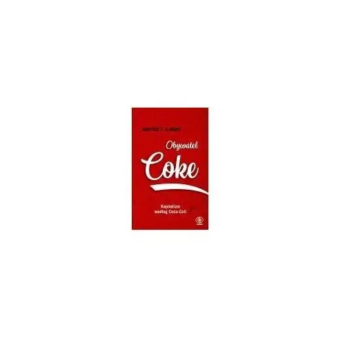 Obywatel coke kapitalizm według coca-coli