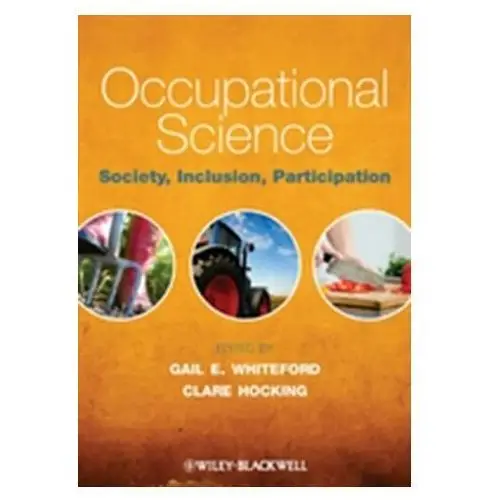 Occupational Science - Society, Inclusion, Participation Whiteford, Jane