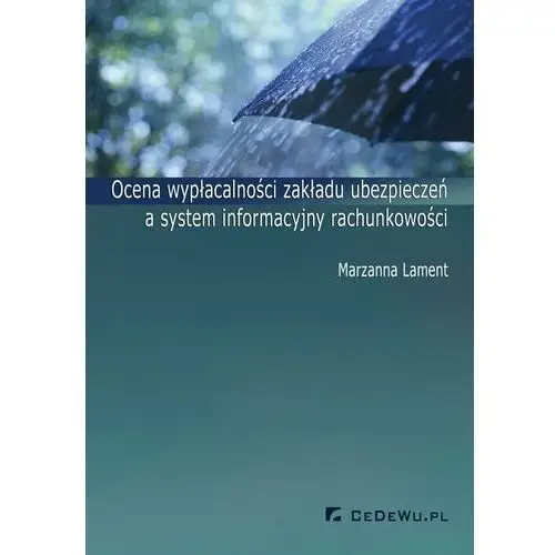 Ocena wypłacalności zakładu ubezpieczeń a system informacyjny rachunkowości