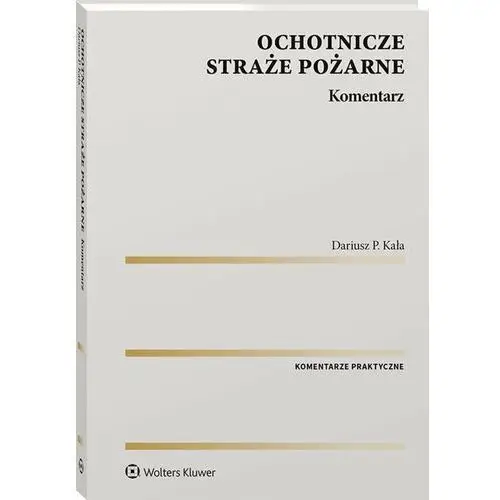 Ochotnicze straże pożarne. Komentarz