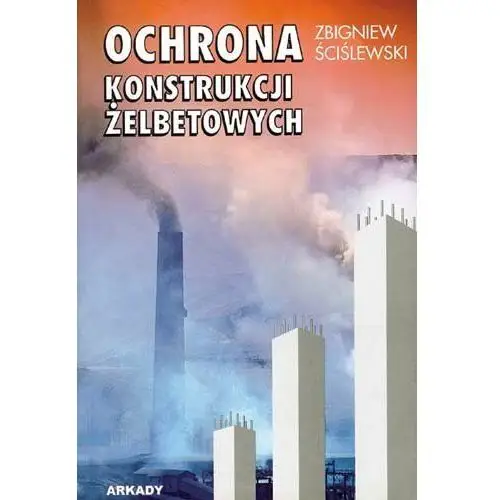 Ochrona konstrukcji żelbetowych