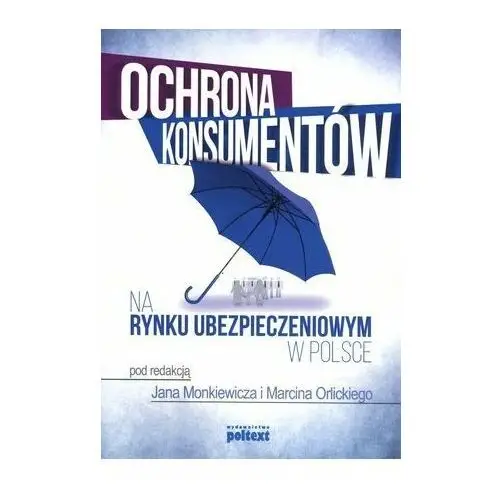 Ochrona konsumentów na rynku ubezpieczeniowym w Polsce