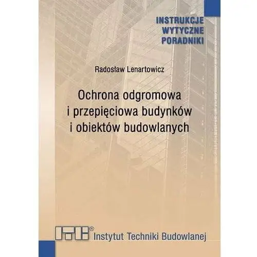 Ochrona odgromowa i przepięciowa budynków i obiektów budowlanych