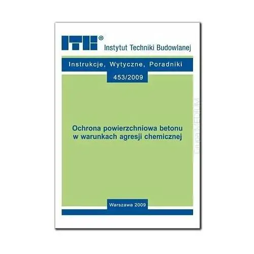 Ochrona powierzchniowa betonu w warunkach agresji chemicznej