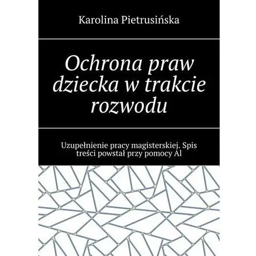 Ochrona praw dziecka w trakcie rozwodu