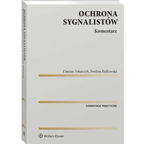 Ochrona sygnalistów. Komentarz