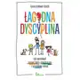 Łagodna dyscyplina. jak wychować samodzielne, empatyczne i szczęśliwe dzieci Ockwell-smith sarah Sklep on-line