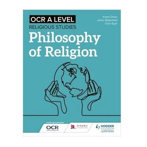 OCR A Level Religious Studies: Philosophy of Religion Waterfield, Julian; Eyre, Chris