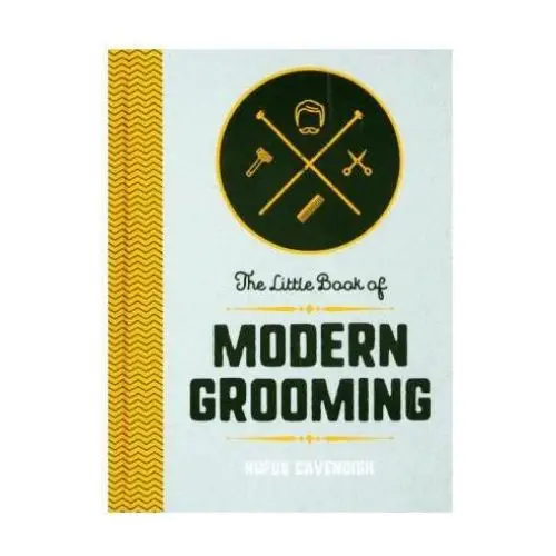 Octopus publishing group Little book of modern grooming