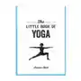 Octopus publishing group Little book of yoga Sklep on-line