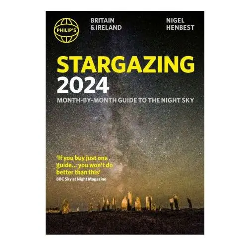 Octopus publishing group Philip's stargazing 2024 month-by-month guide to the night sky britain & ireland