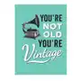 Octopus publishing group You're not old, you're vintage Sklep on-line