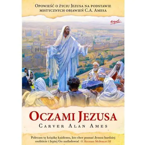 Oczami Jezusa Wyd. 2 Alan Carver Ames