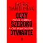 Oczy szeroko otwarte. Polska strategia na czas wojny światowej Sklep on-line