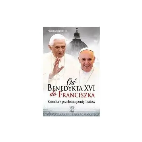 Od Benedykta XVI do Franciszka