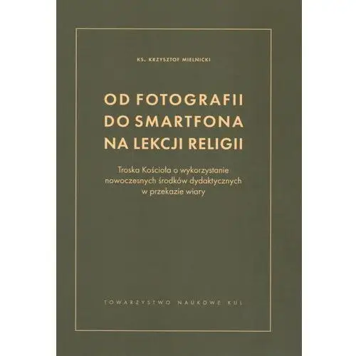 Od fotografii do smartfona na lekcji religii