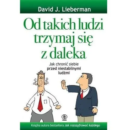 Od takich ludzi trzymaj się z daleka - lieberman david j