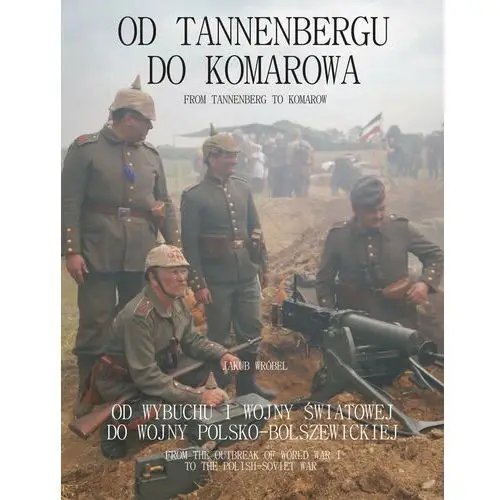 Od Tannenbergu do Komarowa