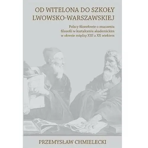 Od Witelona do Szkoły Lwowsko-Warszawskiej