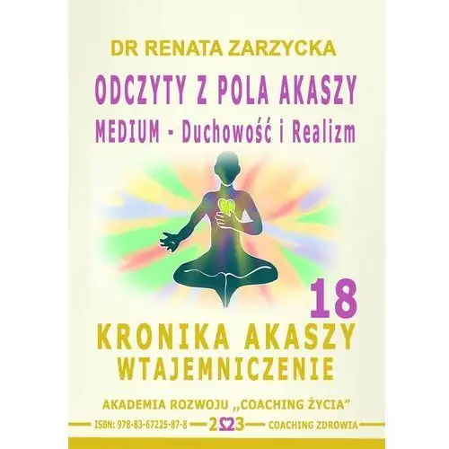 Odczyty z Pola Akaszy. Medium – Duchowość i Realizm