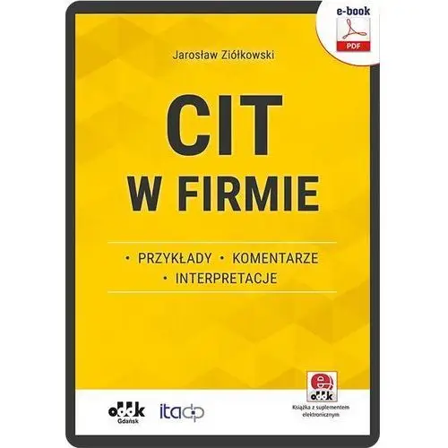 Oddk Cit w firmie - przykłady - komentarze - interpretacje (e-book z suplementem elektronicznym)