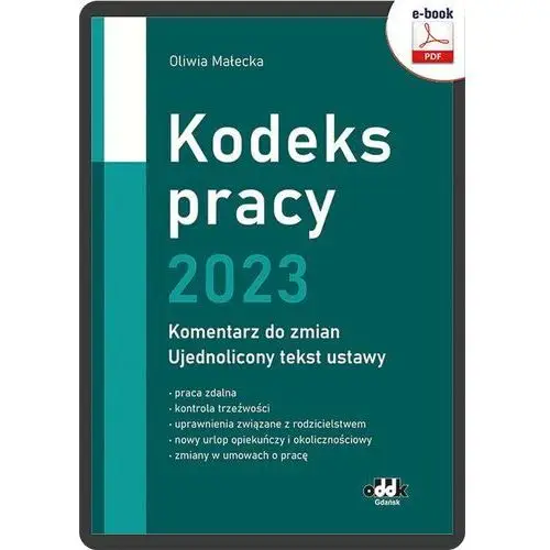 [ebook] kodeks pracy 2023 – komentarz do zmian – ujednolicony tekst ustawy (e-book) - oliwia małecka Oddk