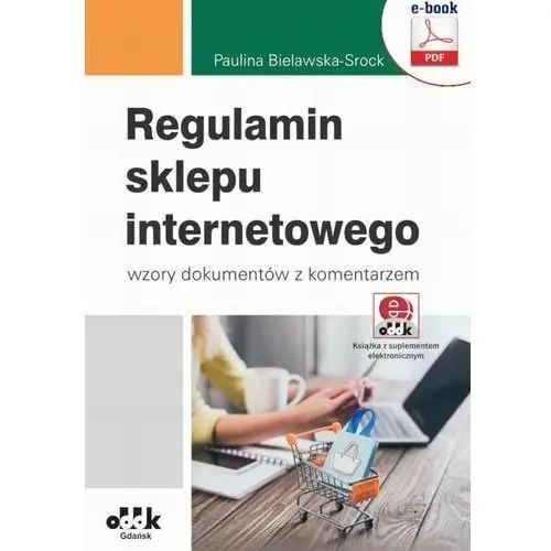 Regulamin sklepu internetowego - wzory dokumentów z komentarzem (e-book z suplementem elektronicznym) Oddk