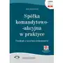 Spółka komandytowo-akcyjna w praktyce. poradnik z wzorami dokumentów (e-book z suplementem elektronicznym), AZ#A4CEE9EFEB/DL-ebwm/pdf Sklep on-line