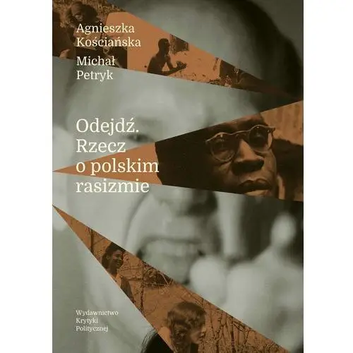 Odejdź. Rzecz o polskim rasizmie (E-book), AZ#2AF8E038EB/DL-ebwm/mobi